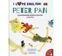 Peter Pan dal capolavoro di James Matthew Barrie. Livello 2. Ediz. italiana e inglese. Con File audio per il download