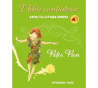 Peter Pan. Fiabe sonore. Ediz. a colori