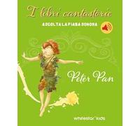 Peter Pan. Fiabe sonore. Ediz. a colori