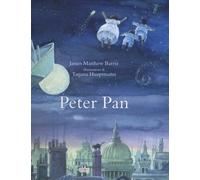 Peter Pan [Hardcover] [Nov 21, 2019] Barrie, James Matthew; Hauptmann, Tatjana a