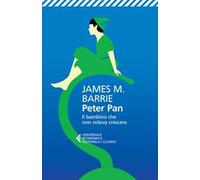 Peter Pan. Il bambino che non voleva crescere. Testo inglese a fronte