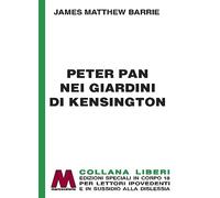 Libri James Matthew Barrie - Peter Pan Nei Giardini Di Kensington. Ediz. A Carat