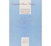 Peter Pan non è che un nome. Poesie 1970-2009