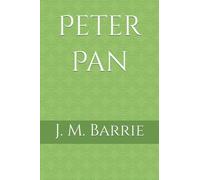 Peter Pan (Original 1911 Text)
