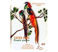 Peter Pan. Sempre giovane
