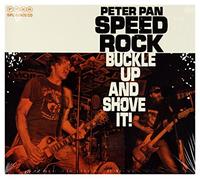 Peter Pan Speed Rock - Buckle Up and Shove It!
