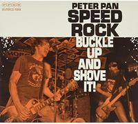 PETER PAN SPEEDROCK - BUCKLE UP & SHOVE IT!