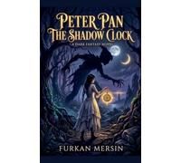 Peter Pan - The Shadow Clock