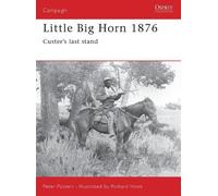 Peter Panzeri Little Big Horn 1876 (Tascabile) Campaign