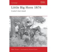 Peter Panzeri Little Big Horn 1876 (Tascabile) Campaign