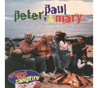 Peter Paul & Mary - Around The Campfire