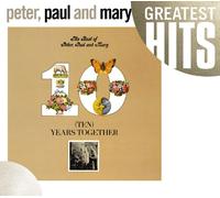 Peter Paul & Mary Best Of Peter Paul & May: Ten Years Together (CD)
