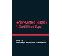 Peter Pearce Person-Centred Practice at the Difficult Edge (Tascabile)