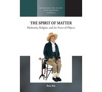 Peter Pels The Spirit of Matter (Copertina rigida)