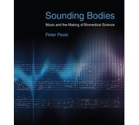 Peter Pesic Sounding Bodies (Tascabile)