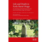 Peter Petchey Hallie Buckley Life and Death in Early Rural Otago (Tascabile)