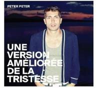 Peter Peter - Une Version Amelioree De La Tristesse