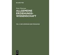 Peter Petersen Der Ursprung der Pädagogik (Copertina rigida)