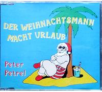 Peter Petrel - Der Weihnachtsmann macht Urlaub [Single-CD]