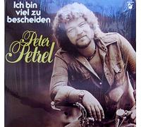 Peter Petrel - Peter Petrel - Ich Bin Viel Zu Bescheiden - Hansa - 203 431-315