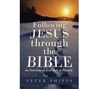 Peter Phipps Following Jesus Through the Bible (Tascabile)