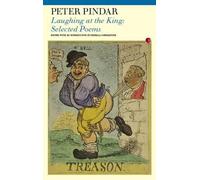 Peter Pindar Laughing at the King (Tascabile)
