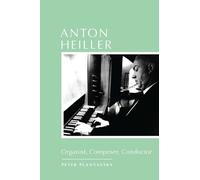 Peter Planyavsky Anton Heiller (Copertina rigida) Eastman Studies in Music