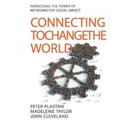 Peter Plastrik Madeleine Taylor John C Connecting to Change t (Copertina rigida)
