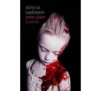 Peter Plate Dirty in Cashmere (Tascabile)