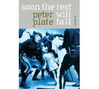 Peter Plate Soon The Rest Will Fall (Copertina rigida)