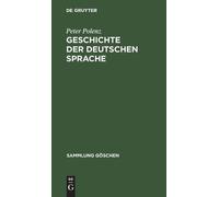 Peter Polenz Geschichte Der Deutschen Sprache (Copertina rigida)