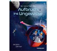 Peter Popp Bern Der kleine Major Tom. Aufbruch ins Ungewisse (Copertina rigida)