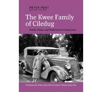 Peter Post The Kwee Family of Ciledug (Tascabile) Kwee Family of Ciledug