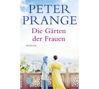 Peter Prange Die Garten der Frauen (Tascabile)