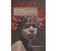 Peter Probst Uwe Was ist afrikanische Kunst?: Eine kurze Ges (Copertina rigida)