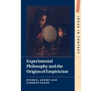 Peter R. Anstey Al Experimental Philosophy and the Origins of (Copertina rigida)