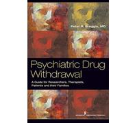 Peter R. Breggin, MD Psychiatric Drug Withdrawal (Tascabile)