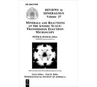 Peter R. Buseck Minerals and Reactions at the Atomic Scale (Tascabile)
