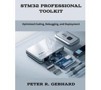 Peter R Gebhard STM32 Professional Toolkit (Tascabile) New Time Developers
