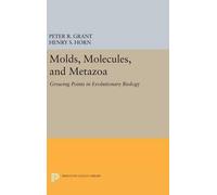 Peter R. Grant Molds, Molecules, and Metazoa (Copertina rigida)