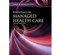 Peter R. Kongstvedt Essentials of Managed Health Care (Tascabile)