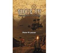 Peter R Leaver Siege XV (Copertina rigida)