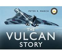 Peter R March The Vulcan Story (Copertina rigida) Story Series