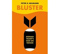 Peter R Neumann Bluster: Donald Trump's War on Terror (Copertina rigida)