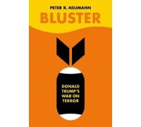 Peter R Neumann Bluster: Donald Trump's War on Terror (Copertina rigida)