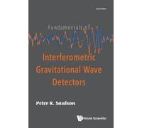 Peter R Saulson Fundamentals Of Interferometric Gravitational Wave D (Tascabile)
