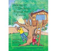 Peter R. van Dernoot Talking with My Treehouse Friends about Cancer (Tascabile)