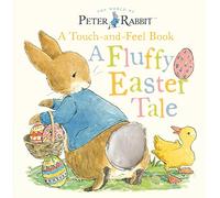 Peter Rabbit: A Fluffy Easter Tale, a Touch-and-feel Book
