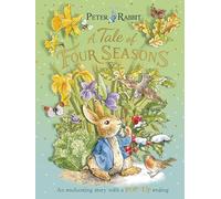 Peter Rabbit: A Tale of Four Seasons : An Enchanting Story with a Pop-up Ending