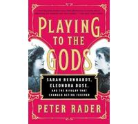 Peter Rader Playing to the Gods (Tascabile)